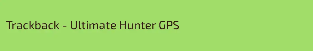 Trackback - Ultimate Hunter GPS